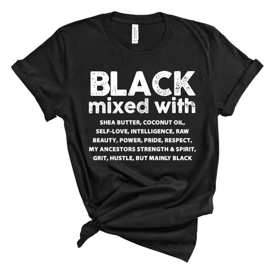 Black Mixed with....T-Shirt